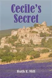 Book cover of Cecile's Secret by Ruth E. Hill
