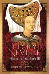 Book cover of Cecily Neville by John Ashdown-Hill