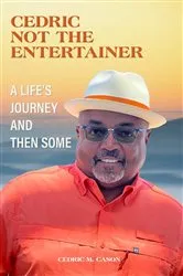 Book cover of CEDRIC NOT THE ENTERTAINER by Cedric M. Cason