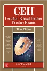 Book cover of CEH Certified Ethical Hacker Practice Exams, Third Edition (3rd ed.) by Matt Walker