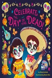 Book cover of Celebrate the Day of the Dead! by Diane de Anda