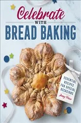 Book cover of Celebrate with Bread Baking by N/A