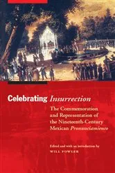 Book cover of Celebrating Insurrection by Will Fowler