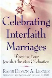 Book cover of Celebrating Interfaith Marriages by Devon A. Lerner