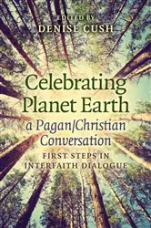 Book cover of Celebrating Planet Earth, a Pagan/Christian Conversation by Denise Cush