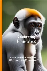 Book cover of Celebrating Primates by Walter the Educator