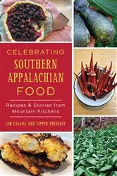 Book cover of Celebrating Southern Appalachian Food by Jim Casada