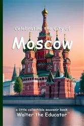 Book cover of Celebrating the City of Moscow by Walter the Educator