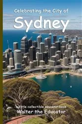 Book cover of Celebrating the City of Sydney by Walter the Educator