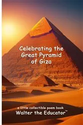 Book cover of Celebrating the Great Pyramid of Giza by Walter the Educator
