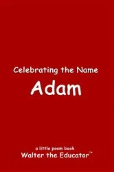 Book cover of Celebrating the Name Adam by Walter the Educator