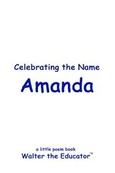 Book cover of Celebrating the Name Amanda by Walter the Educator