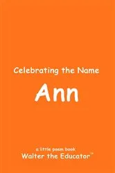 Book cover of Celebrating the Name Ann by Walter the Educator