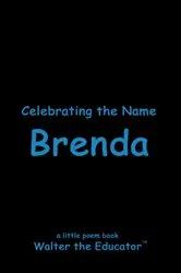 Book cover of Celebrating the Name Brenda by Walter the Educator