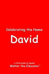 Book cover of Celebrating the Name David by Walter the Educator
