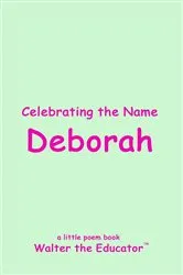Book cover of Celebrating the Name Deborah by Walter the Educator