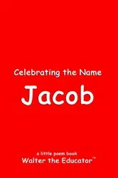 Book cover of Celebrating the Name Jacob by Walter the Educator