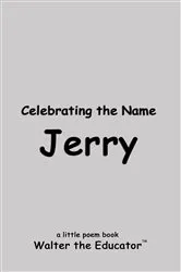 Book cover of Celebrating the Name Jerry by Walter the Educator