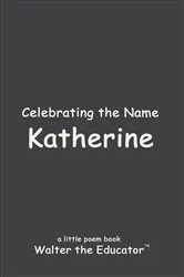Book cover of Celebrating the Name Katherine by Unknown
