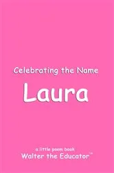 Book cover of Celebrating the Name Laura by Unknown