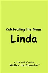 Book cover of Celebrating the Name Linda by Walter the Educator