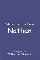 Book cover of Celebrating the Name Nathan by Walter the Educator
