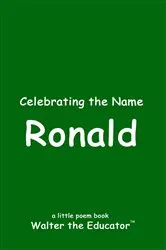 Book cover of Celebrating the Name Ronald by Walter the Educator