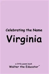 Book cover of Celebrating the Name Virginia by Walter the Educator