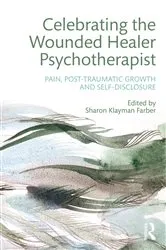 Book cover of Celebrating the Wounded Healer Psychotherapist by Sharon Farber