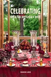 Book cover of Celebrating with the Kosher Butcher's Wife by Sharon Lurie