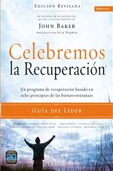 Book cover of Celebremos la recuperación Guía del líder - Edición Revisada by John Baker