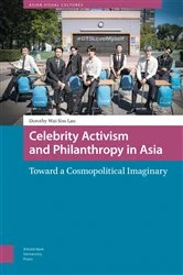 Book cover of Celebrity Activism and Philanthropy in Asia by Dorothy Lau
