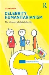 Book cover of Celebrity Humanitarianism by Ilan Kapoor