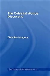 Book cover of Celestial Worlds Discovered by Christiaan Huygens