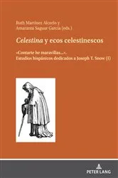 Book cover of Celestina y ecos celestinescos by Ruth Martínez Alcorlo