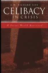 Book cover of Celibacy in Crisis by A.W. Richard Sipe