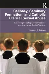 Book cover of Celibacy, Seminary Formation, and Catholic Clerical Sexual Abuse by Vivencio O. Ballano