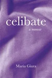 Book cover of Celibate by Maria Giura