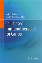 Book cover of Cell-based Immunotherapies for Cancer by Alok K. Mishra