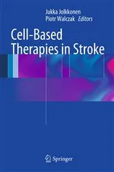 Book cover of Cell-Based Therapies in Stroke by Jukka Jolkkonen