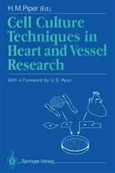 Book cover of Cell Culture Techniques in Heart and Vessel Research by Unknown