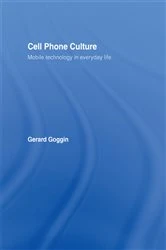 Book cover of Cell Phone Culture by Gerard Goggin