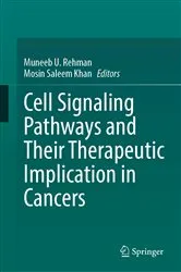 Book cover of Cell Signaling Pathways and Their Therapeutic Implication in Cancers by Muneeb U. Rehman