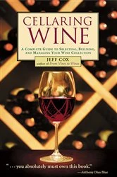 Book cover of Cellaring Wine by Jeff Cox