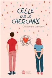Book cover of Celle que je cherchais by Cassandre Lambert