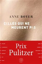 Book cover of Celles qui ne meurent pas by Anne Boyer