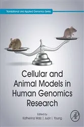 Book cover of Cellular and Animal Models in Human Genomics Research by Katherina Walz