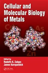 Book cover of Cellular and Molecular Biology of Metals by Rudolfs K. Zalups
