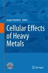 Book cover of Cellular Effects of Heavy Metals by Gaspar Banfalvi