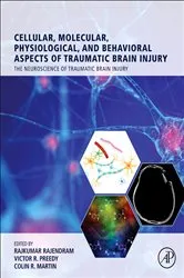 Book cover of Cellular, Molecular, Physiological, and Behavioral Aspects of Traumatic Brain Injury by Rajendram AKC, BSc, MBBS, MRCP, EDIC, FRCP Edin, FRCP Lon, Rajkumar